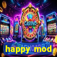 happy mod